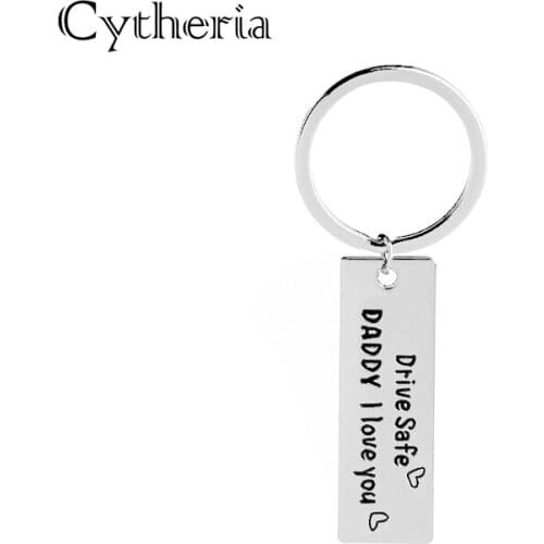 Daddy i love you key chains drive safe statement keyring father birthday gift car key finder message reminder dad driver present