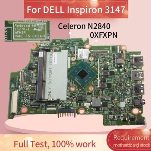 CN-0XFXPN 0XFXPN Laptop motherboard For DELL Inspiron 11 3000 3147 Core N2840 Notebook Mainboard 13270-1 SR1YJ