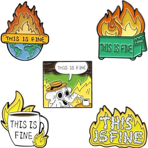 This Is Fine Lapel Pins Elephant Enamel Badges Women Cartoons Anime Brooches For Backpack Cute Fire Shape Hijab Pin Metal Brooch