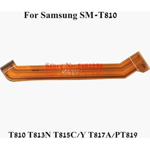 Original Motherboard Main Board Connector For Samsung SM-T810 T810 T813N T815C /Y T817A/PT819 LCD Mainboard connection Ribbon