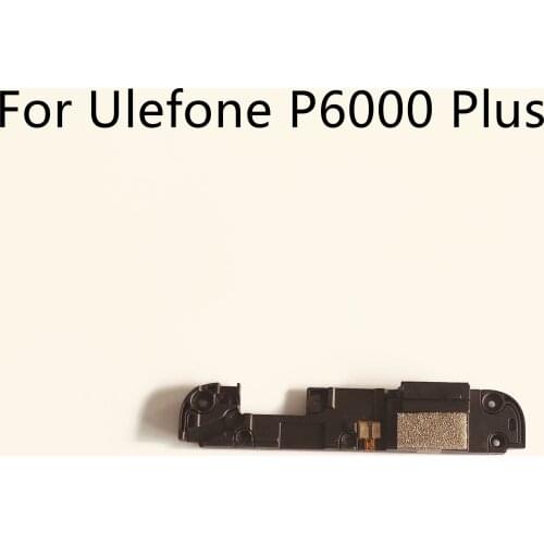 ​Ulefone P6000 Plus Used Loud Speaker Buzzer Ringer + Antenna For Ulefone P6000 Plus MT6739 6.00" 720x1440 Free Shipping