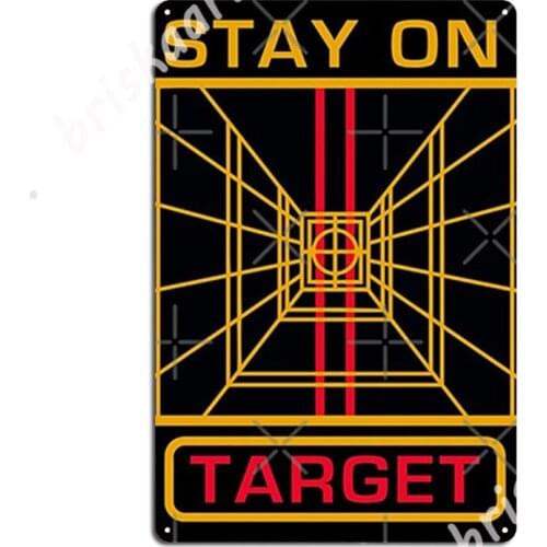 Stay On Target Metal Signs Cinema Garage Bar Cave personalized Wall Decor Tin sign Posters