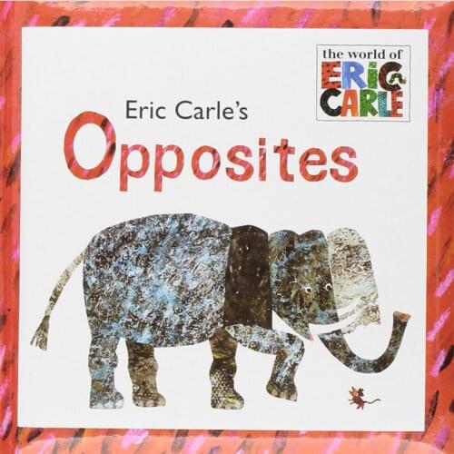 Eric Carles Opposites By Eric Carle Educational English Picture Book Learning Card Story Book For Baby Kids Children Gifts