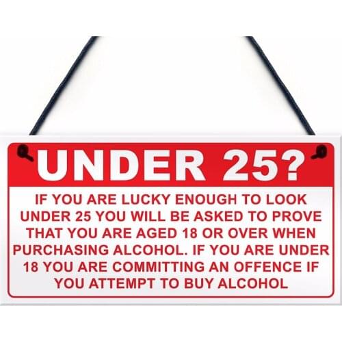 Meijiafei Under 25 PROOF OF AGE Hanging Plaque Funny Bar Pub Alcohol Restaurant Sign 10" x 5"
