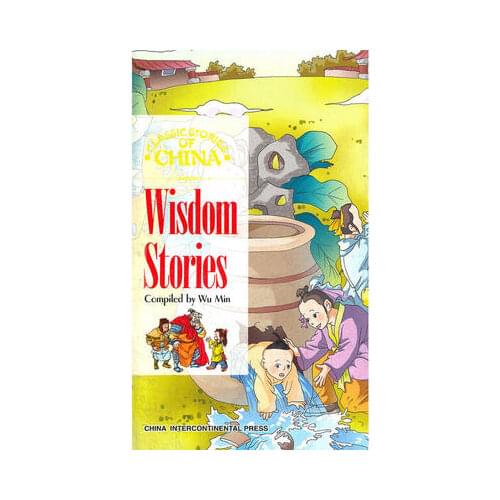 Wisdom Stories Classic Stories of China