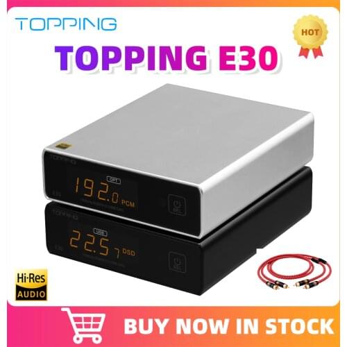 NEW TOPPING E30 DAC Decoder AK4493 XMOS XU208 32Bit 768K DSD512 USB optical coaxial input Hi-Res Audio decoder