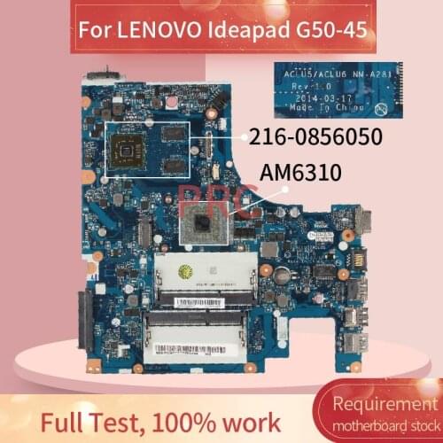 For LENOVO Ideapad G50-45 AM6310 Notebook Mainboard NM-A281 216-0856050 DDR3 Laptop motherboard