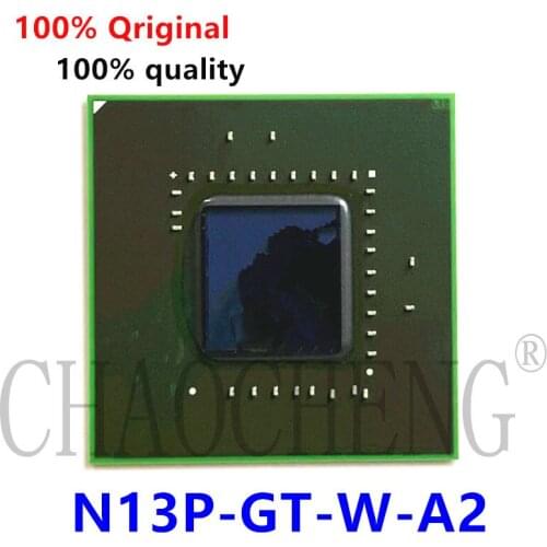 100% New N13P-GT-W-A2 N13P GT W A2 IC Chip BGA Chipset