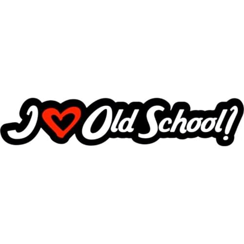 B0506# 13CM/17CM Self-Adhesive Decal I Love Old School Car Sticker Waterproof Auto Decors on Bumper Rear Window Laptop