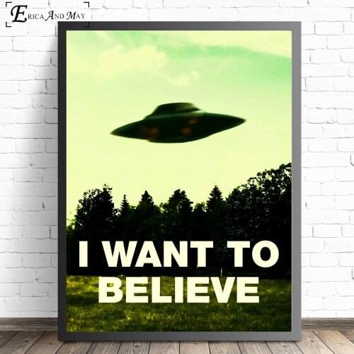 I Want To Believe X File Tv Play Posters And Prints Canvas Painting Pictures On The Wall Nordic Decoration Home Decor Tableau