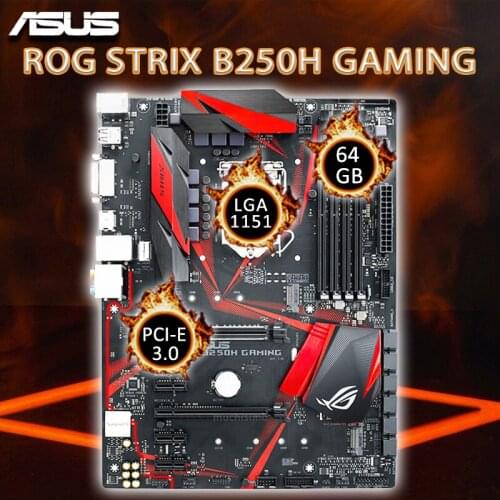 LGA 1151 Asus ROG STRIX B250H GAMING Motherboard Core i7/i5/i3 DDR4 2400MHz PCI-E 3.0 M.2 SSD Intel B250 Placa-mãe 1151 ATX Used