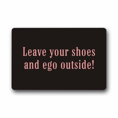Custom Funny Rubber Door mat Leave Your Shoes And Ego Outside Doormat Indoor/Outdoor Floor Mat