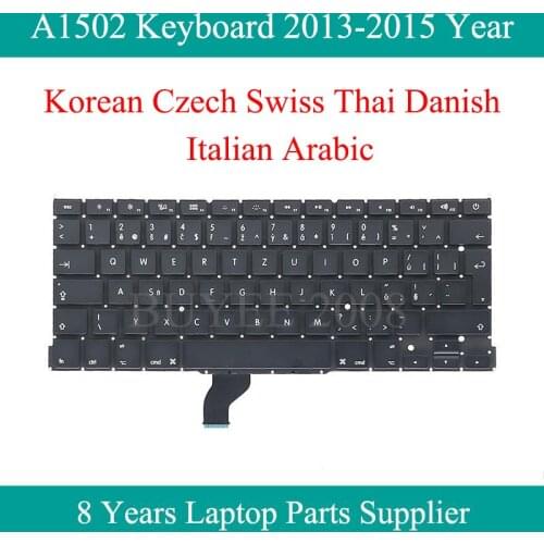 Tested 13.3“ A1502 Korean Czech Swiss Thai Danish Italian Arabic Keyboard 2013-2015 For Macbook Pro US UK Layout A1502 Keyboard
