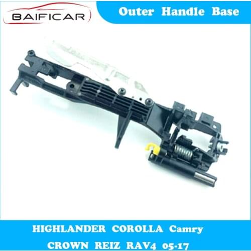 Baificar Brand New High Quality 1Pcs Outer Handle Base Handle Inner Bracket for HIGHLANDER COROLLA Camry CROWN REIZ RAV4 05-17