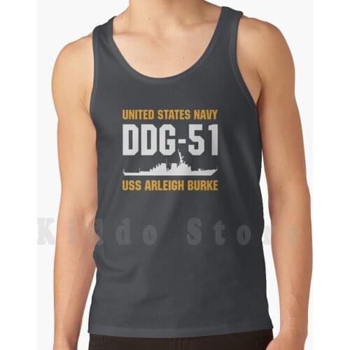 Uss Arleigh Burke tank tops vest 100% Cotton United States Navy Usn Us Navy Uss Navy Ddg Ddg 51 Destroyer Ship