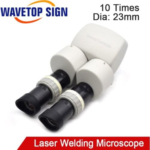 WaveTopSign Laser Welding Machine Microscope 10Times Enlarge Dia.23mm