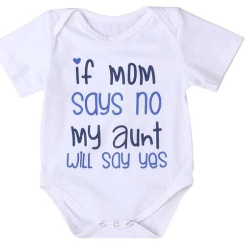DERMSPE Newborn Baby Boys Girls Short Sleeve Letter Print If Mom Says No My Aunt Will Say Yes Romper Summer Baby Clothes