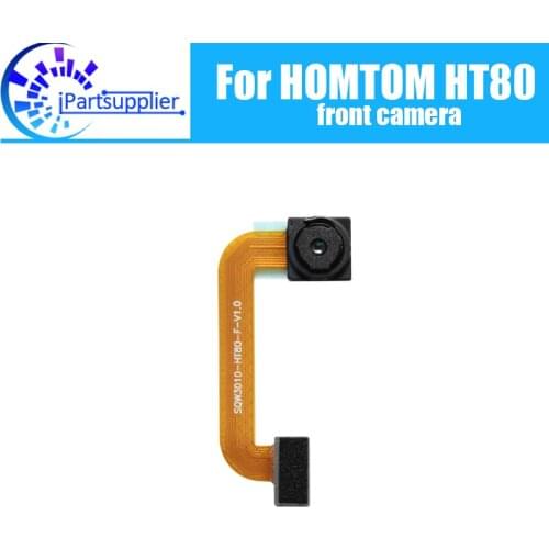 HOMTOM HT80 front camera 100% Original New 5MP Front Camera Repair Replacement Accessories For HOMTOM HT80