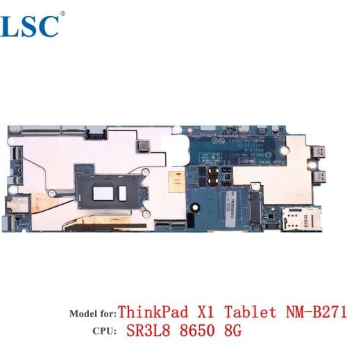 For Lenovo ThinkPad X1 Tablet 3rd Gen Laptop Motherboard NM-B271 CPU: I7-8650U 8G FRU:01aw881 01aw880 01aw879