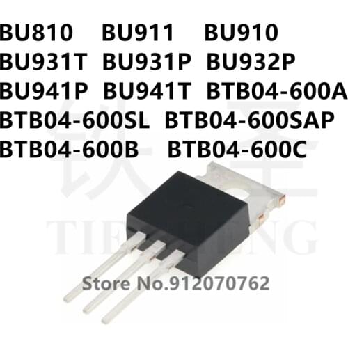 10PCS BU810 BU911 BU910 BU931T BU931P BU932P BU941P BU941T BTB04-600A BTB04-600SL BTB04-600SAP BTB04-600B BTB04-600C TO-220