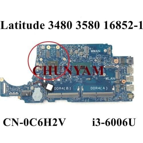 NEW 16852-1 i3-6006u FOR Dell Latitude 14 3480 / 15 3580 Laptop Notebook Motherboard Mainboard CN-0C6H2V C6H2V 100% tested