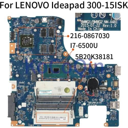 KoCoQin Laptop motherboard For LENOVO Ideapad 300-15ISK I7-6500U Mainboard 5B20K38181 NM-A481 SR2EZ 216-0867030 DDR3