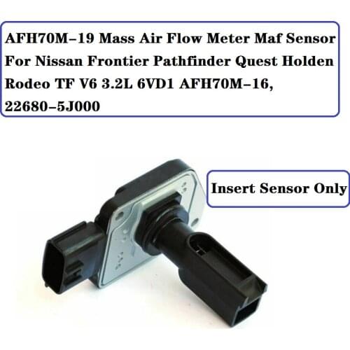 AFH70M-19 Mass Air Flow Meter Maf Sensor For Nissan Frontier Pathfinder Quest Holden Rodeo TF V6 3.2L AFH70M-16, 22680-5J000
