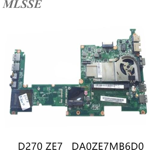 For Acer Aspire One D270 ZE7 Laptop Motherboard Atom N2600 1.6GHz MB.SGA06.002 MBSGA06002 DA0ZE7MB6D0 100% Tested