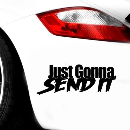 Just Gonna Send It Funny Car Vehicle Body Window Reflective Decals Sticker Decor