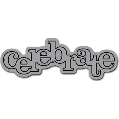Big Word Celebrate Metal Cutting Dies Stencil for DIY Scrapbooking Paper Cards Making Decorative Craft Supplies New 2018 Diecut