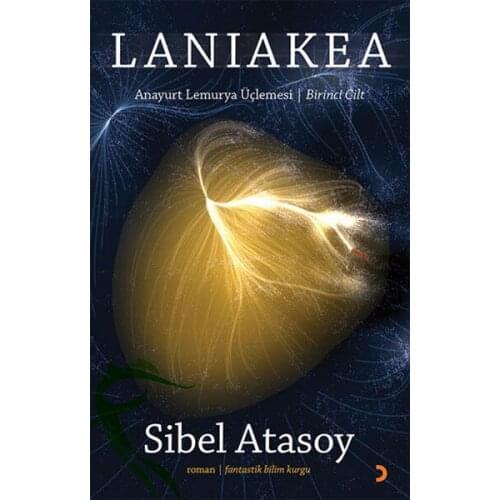 Laniakea Sibel Atasoy Cinius Contemporary Turkish Writers Sequence (TURKISH)