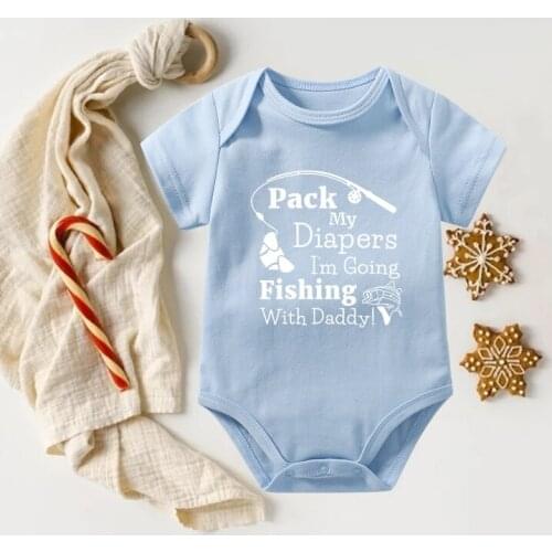 Funny Pack My Diapers I'm Going Fishing With Daddy Baby Bodysuits Cotton Short Sleeve Boys Girls Onesies Rompers Toddler Outfits