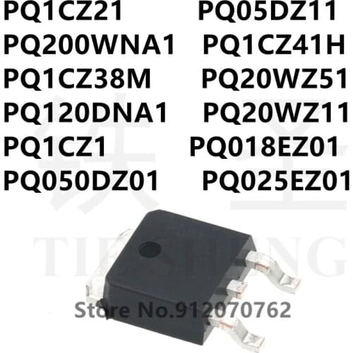 10PCS PQ1CZ21 PQ05DZ11 PQ200WNA1 PQ1CZ41H PQ1CZ38M PQ20WZ51 PQ120DNA1 PQ20WZ11 PQ1CZ1 PQ018EZ01 PQ050DZ01 PQ025EZ01 TO-252