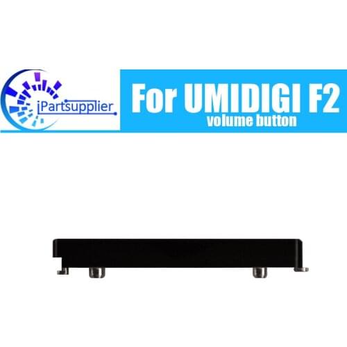 100% Original volume button key For UMIDIGI F2
