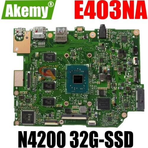 AKEMY E403NA Laptop Motherboard For ASUS VivoBook E403NA E403N Original Mainboard 4GB-RAM 32G-SSD Pentium N4200 CPU