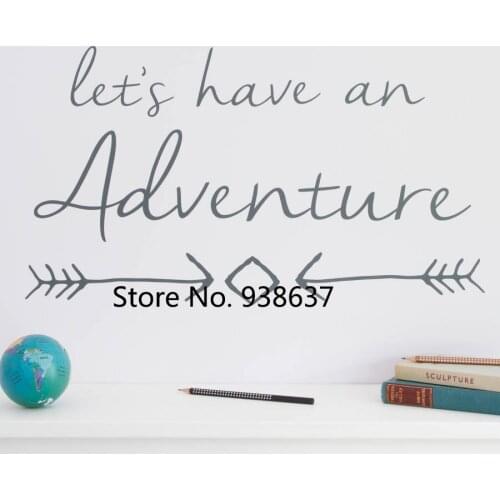 Lets Have an Adventure Wall Sticker Living Room Waterproof House Decorate PVC Wall Decals Bedroom Kids Room Text Stickers ZB419