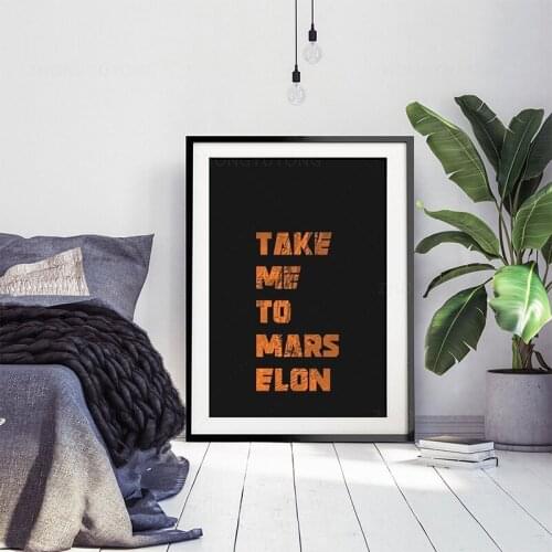 Take Me To Mars Elon Elon Musk SpaceX Canvas Art Painting Wall Art Poster Living Room Home Decor Painting Hotel Apartment