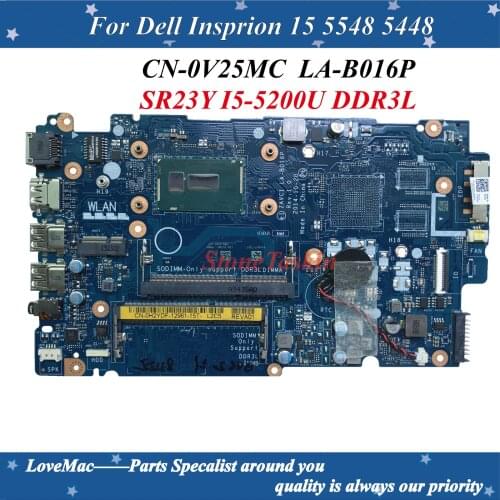 Best Value CN-0V25MC for Dell Inspiron 15 5448 5548 Laptop Motherboard ZAVC1 LA-B016P V25MC SR23Y I5-5200U DDR3L 100% Tested