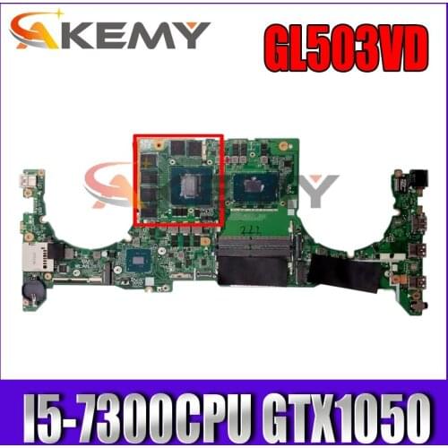 GL503VD I5-7300CPU GTX1050 Mainboard For ASUS FX503 FX503V GL503 GL503V GL503VD Laptop Motherboard GL503VD Motherboard Test ok