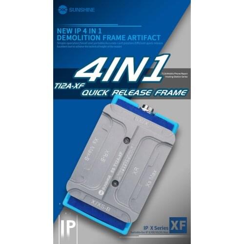 SS-T12A XF IP 4 in a fast processing framework, the iPhone X XR XS Max fast heating, efficient removal of colloidal framework