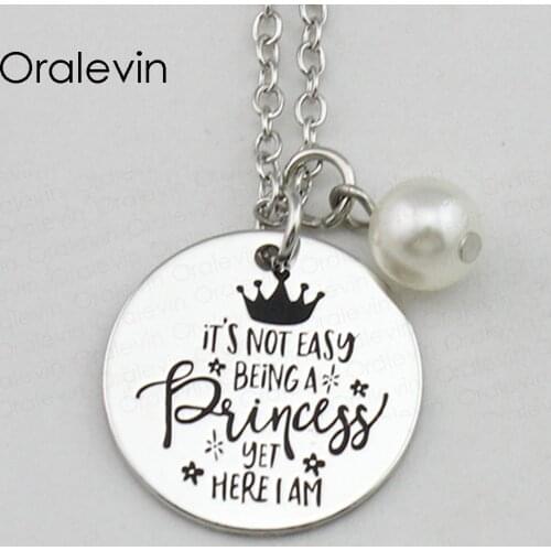 ITS NOT EASY BEING A PRINCESS YET HERE I AM Inspired Hand Stamped Engraved Charm Pendant Necklace Jewelry,10Pcs/Lot, #LN2378