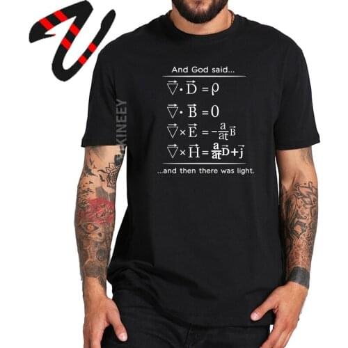Physics T shirt God Says Equations And Then There Was Light Nerd Design Premium Cotton Science Tshirt EU Size Man