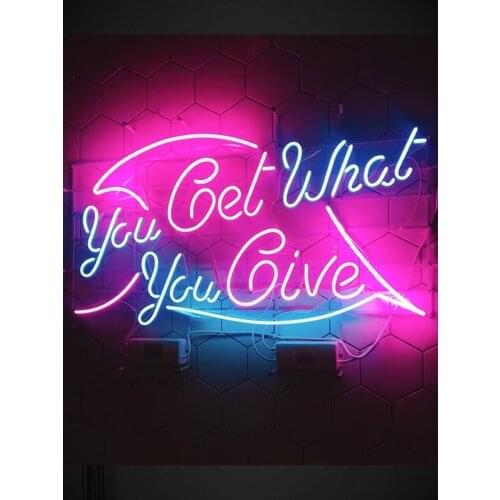 Neon Sign 10kv For You Get What you Give Decorate Neon Light Lamp You Only Live Once Future Wall Sign Home Decor Beer Pub Light