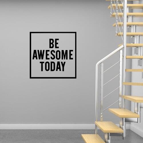 Be Awesome Today Vinyl Wall Sticker Motivation Lettering Office Wall Decal Art Wall Decals For Room Decoration Stickers