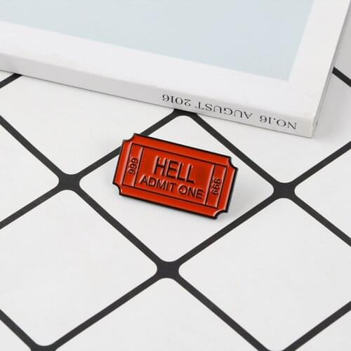 Hell admit one Red Ticket Enamel Pin Button Brooches Fashion Metal Brooch Pins Badge Gifts for Women Men Children Jewelry
