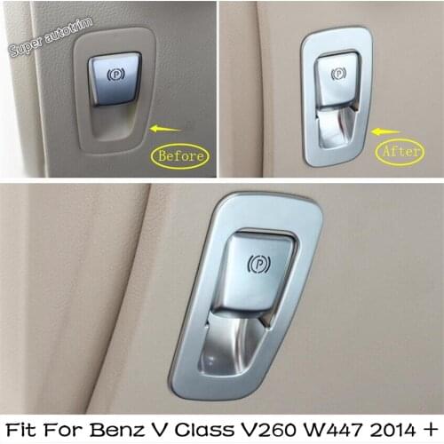 Lapetus Electric Hand Parking Brake Button Cover Trim Fit For Mercedes-Benz V Class V260 W447 2014 - 2018 Accessories Interior
