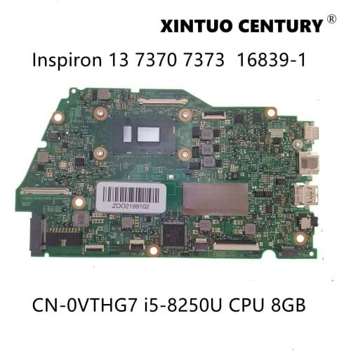 CN-0VTHG7 0VTHG7 VTHG7 Para Dell Inspiron 7370 7373 Laptop Motherboard 16839-1 Y5HR3 W/8GB-RAM i5-8250U CPU 100% testado OK