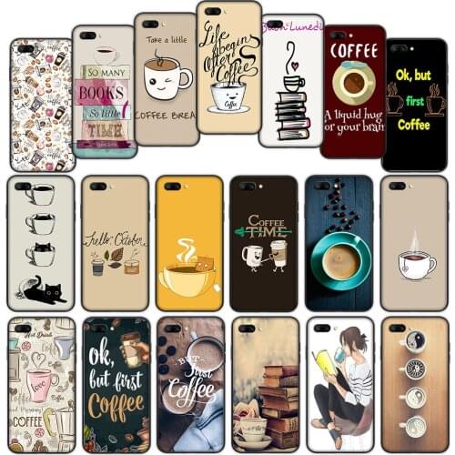 Ok But First Coffee Time Soft Cover Case for Huawei Mate 30 20 Lite Y6 Y7 Pro P Smart Z Plus