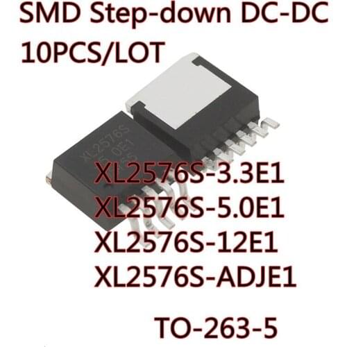 10PCS/LOT XL2576S-3.3E1 XL2576S-5.0E1 XL2576S-12E1 XL2576S-ADJE1 TO-263 LM2576 SMD Step-down DC-DC New In Stock