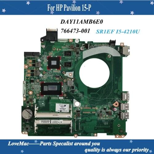 High quality 766473-501 766473-001 766473-601 FOR HP 15-P series PC Laptop Moederbord SR1EF I5-4210U 840M/2G DAY11AMB6E0 tested